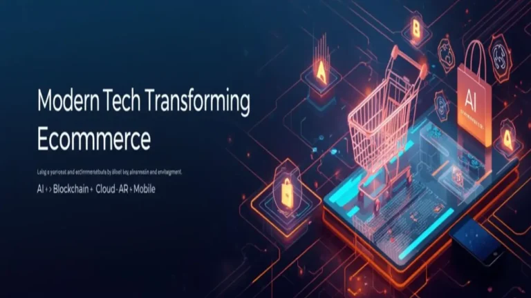 5 Powerful Ways Modern Tech Is Transforming eCommerce