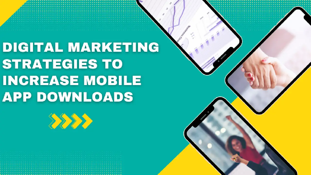 Digital Marketing Boosts App Downloads through social media campaigns